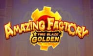 Amazing Factory: Fire Blaze Golden